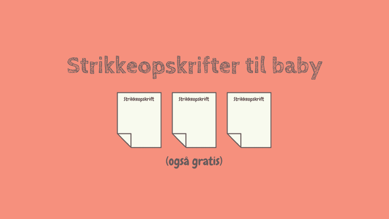 Strikkeopskrifter baby - Gratis strikkeopskrifter, strikkekits og bøger